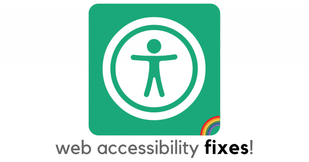 Web accessibility symbol with text below it. Text is web accessibility fixes.