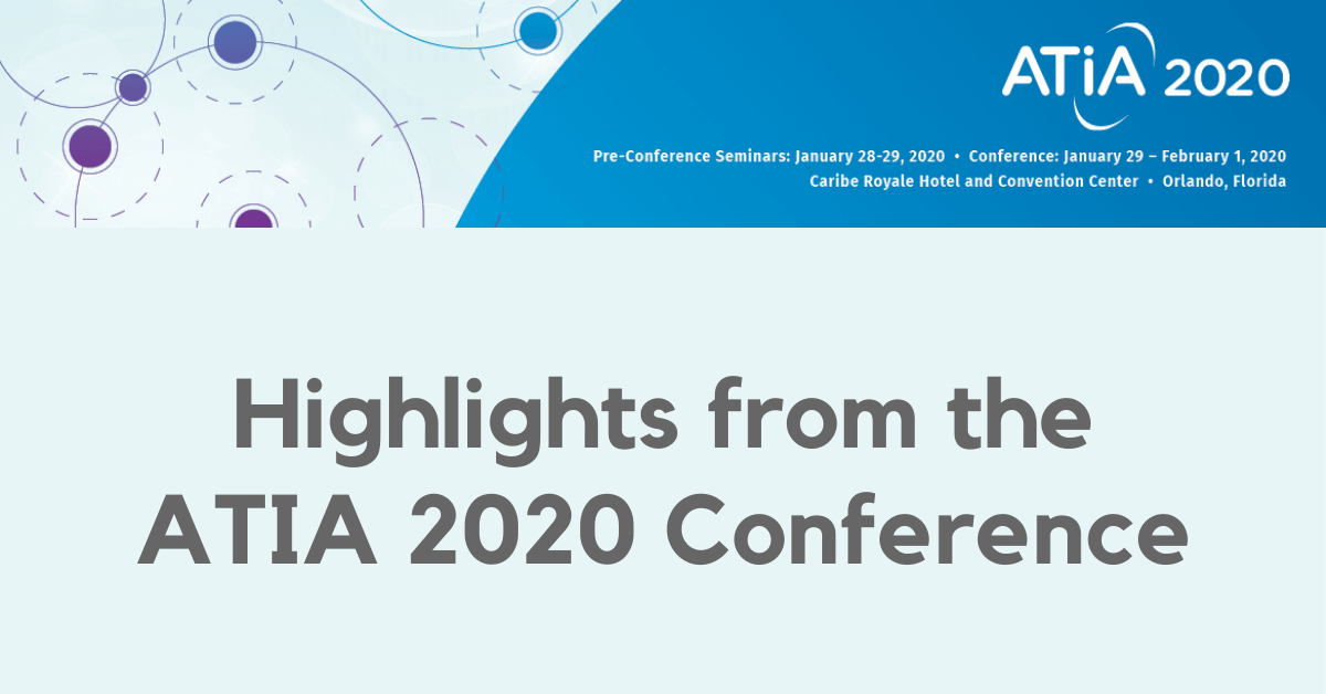 Highlights from the ATIA 2020 conference